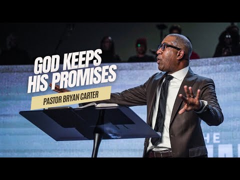 God Keeps His Promises // Pastor Bryan Carter -  Concord Church