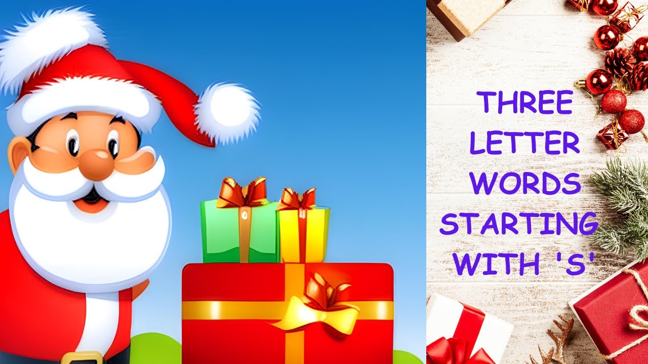 THREE LETTER WORDS STARTING WITH S / LEARN THREE LETTER WORDS / TINY