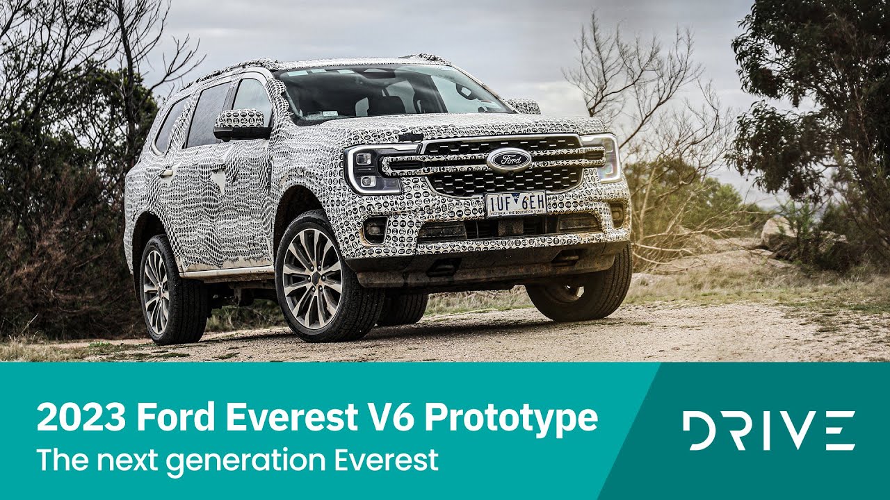 2023 Ford Everest V6 Prototype The Next Generation Everest Drive