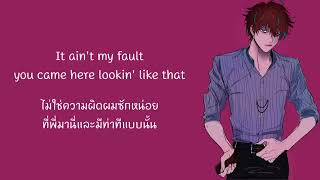 [Thai Sub] Zara Larsson - Ain't My Fault (BL/Male Version)