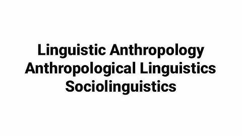 Introduction to  Anthropological Linguistics. Linguistic Anthropology.  Sociolinguistics. difference
