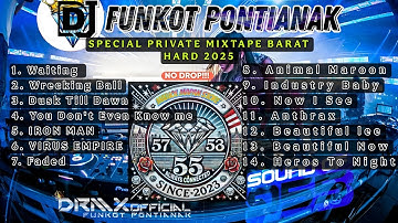 DJ FUNKOT PONTIANAK ‼️ Special Mixtape tinggi HARD terbaik 2025 ‼️DRMX_OfficialV2