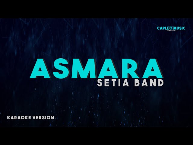 Setia Band – Asmara (Karaoke Version) class=