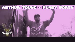 Arthur Young - Funky Forty #slowed