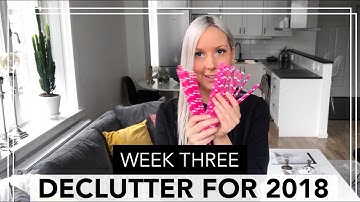 MINIMALISM 30 DAY DECLUTTER CHALLENGE 2018 | MINIMALIST | WEEK 3