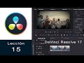 DaVinci Resolve #15 - Efectos de video en el modulo de Edición.