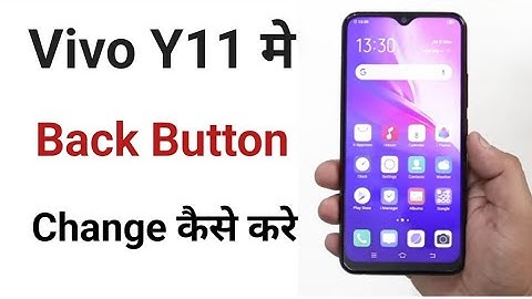 how to change back button in Vivo Y11 || Vivo Y11 ka button kaise change kare