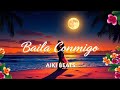 Baila Conmigo Official Latin Pop Song 2025 Passionate Tropical Dance Song Baila Conmigo Official Latin Pop Song 2025 Passionate Tropical Dance Song