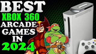 The BEST Xbox 360 Arcade Games To Play In 2024 And Beyond!