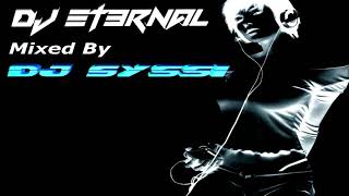 Dj Syssi Tracklist Created By Dj Et3Rnal 2019 Dj Syssi Mix