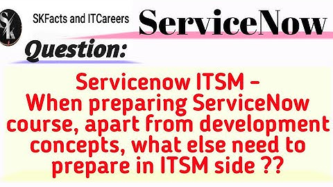 Servicenow itsm - what to learn in ITSM || incident || change ||#servicenow #itsm  #interview