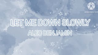 Alec Benjamin - Let Me Down Slowly (lyrics) - 𝑳𝒂𝒗𝒆𝒏𝒅𝒆𝒓𝑺𝒌𝒚