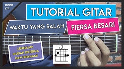 Tutorial Gitar (WAKTU YANG SALAH - FIERSA BESARI) KUNCI, PETIKAN DAN GENJRENGAN LENGKAP!  - Durasi: 13:22. 