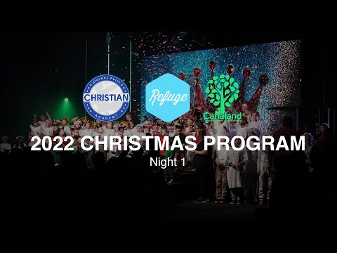 Stevens Point Christian Academy & Canaland Early Learning | 2022 Christmas Program | Night 1