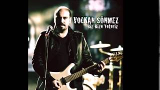 Volkan Sönmez - Neredesin Sen Resimi