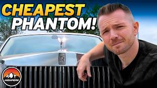 I BOUGHT THE CHEAPEST ROLLS ROYCE PHANTOM IN THE WORLD!