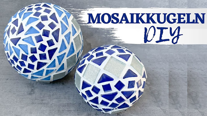💎 DIY – Mosaikkugel | Mosaik auf Styropor kleben | Deko Kugel