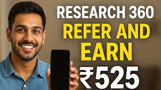 Research 360 Refer and Earn | Get ₹525 Bonus | How to Earn Money Online screenshot 5