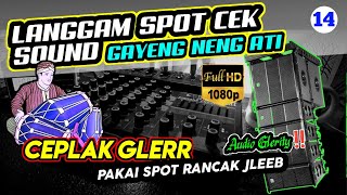 CEK SOUND LANGGAM JAWA SPOT RANCAK 🔊 LAGU GELO 🔴 GAYENG NENG ATI 🔊Gending Jawa