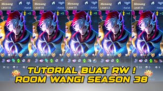 Tutorial Rwroom Wangi Season 38 - Mobile Legends