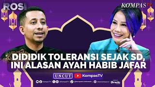[FULL] Cerita Habib Jafar soal Islam, Makna Idulfitri, Paus Fransiskus, dan Toleransi Beragama |ROSI