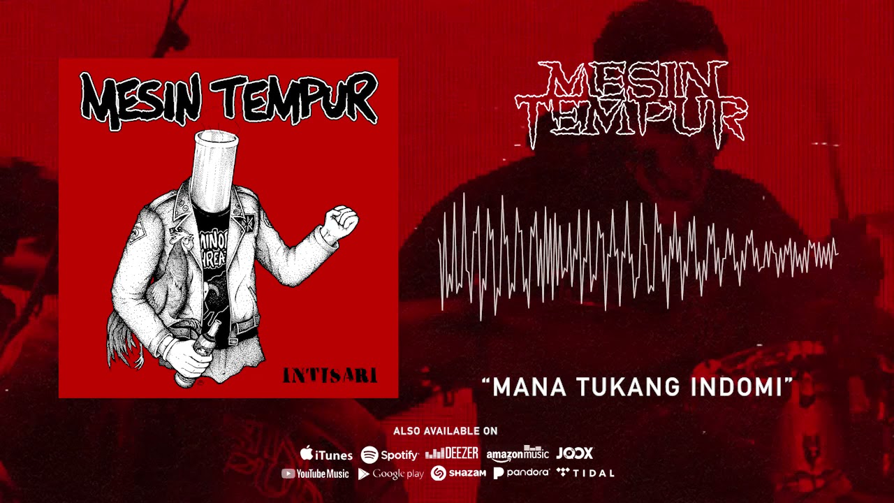 Mesin Tempur   Mana Tukang Indomi Official Audio