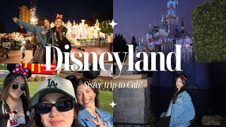 1st time at Disneyland! Sister trip to California!