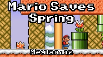 SMF Custom Level: "MARIO SAVES SPRING" - By Meyland12