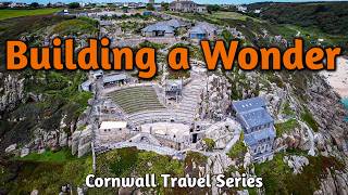 The Minack Theatre Story : A Dream Carved from Cornish Stone & Concrete