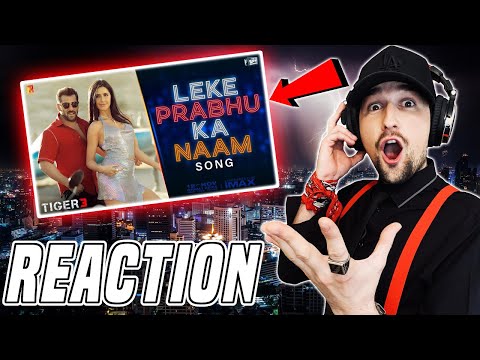 Leke Prabhu Ka Naam Song | Tiger 3, Salman Khan, Katrina Kaif, Pritam, Arijit Singh (REACTION!)