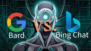 Bing Chat AI vs. Google Bard AI - which is better? The AI Race of 2023