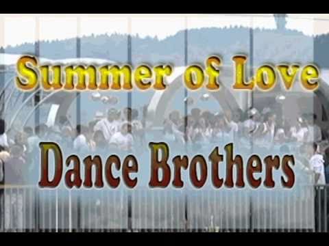 Dance Brothers Summer of Love