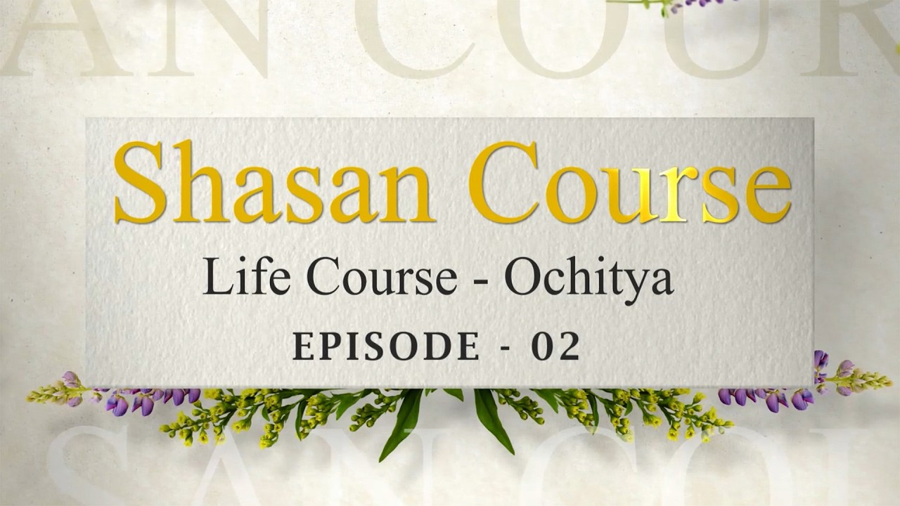 Shasan Course Episode 02