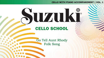 Suzuki Cello 1 - Go Tell Aunt Rhody - Folk Song [Score Video]