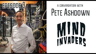 Celebrity Episode 9: Mind Invaders: Pete Ashdown on How Facebook and Google Are Rewiring Kid's Brains Profile