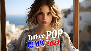 Türkçe Pop Remix Şarkılar 2024 Hareketli Pop Şarkılar 2024 Remix En Yeni Pop Şarkılar Remix