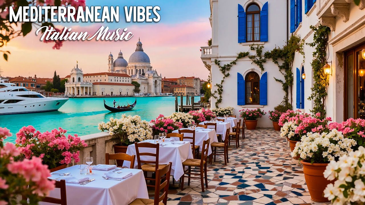 Morning in Italy & Mediterranean Vibes ☀️ Calm Italian Music & Scenic Coastal Mornings 🌊