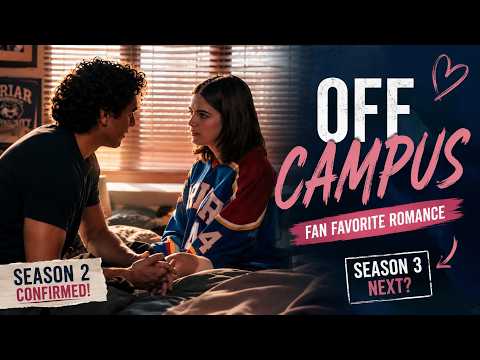 Off Campus Renewed for Season 2 | Here's What's Coming Next