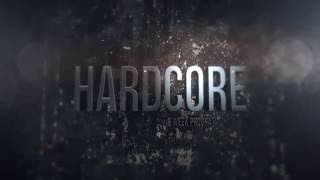 HARDCORE Available now