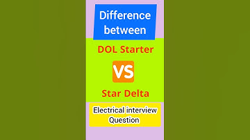 Difference between DOL starter and STAR DELTA starter | Electrical interview question #shorts