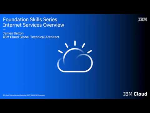 IBM Cloud Foundation Skills Series - Cloud Internet Services - YouTube
