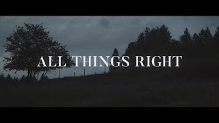 Video thumbnail of "Cameron Moder - All Things Right (Lyrics)"