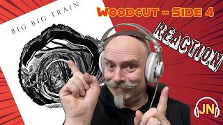 First Listen to Big Big Train - Woodcut, Side 4