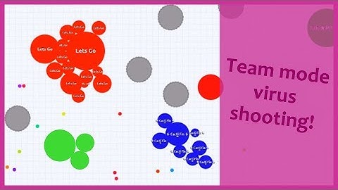 Agar.io - Team mode virus shooting instant merging server!