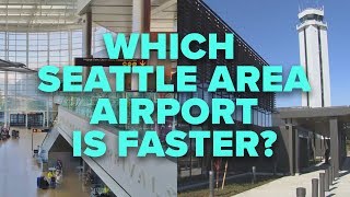 Sea-Tac Or Paine Field: Which Is Faster? Sea-Tac Or Paine Field: Which Is Faster?