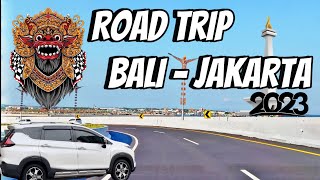 ROAD TRIP BALI ke JAKARTA berapa biayanya