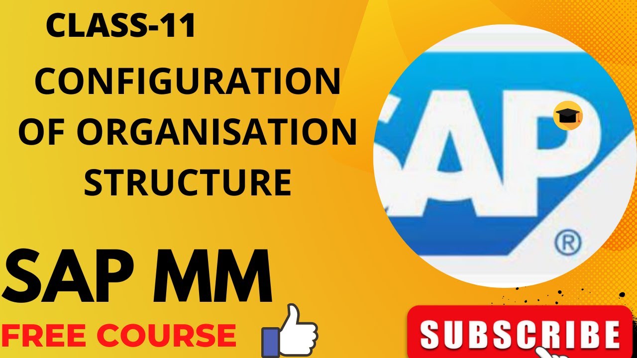 CLASS 11 HOW TO CONFIGURE ORGANISATION STRUCTURE IN SAP SAP MM FREE class-11-how-to-configure-organisation-structure-in-sap-sap-mm-free