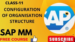 ||CLASS-11||HOW TO CONFIGURE ORGANISATION STRUCTURE IN SAP||SAP MM FREE COURSE||Class in Hindi ||