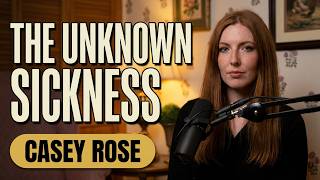 Casey Rose Tells Her Mystery Illness Story | PropertyTales