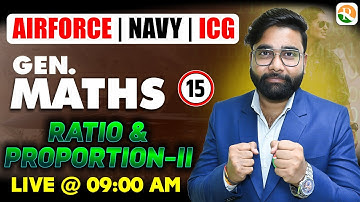 Ratio And Proportion -2| Airforce Online Classes 2024 | Airforce y group General Maths syllabus 2025